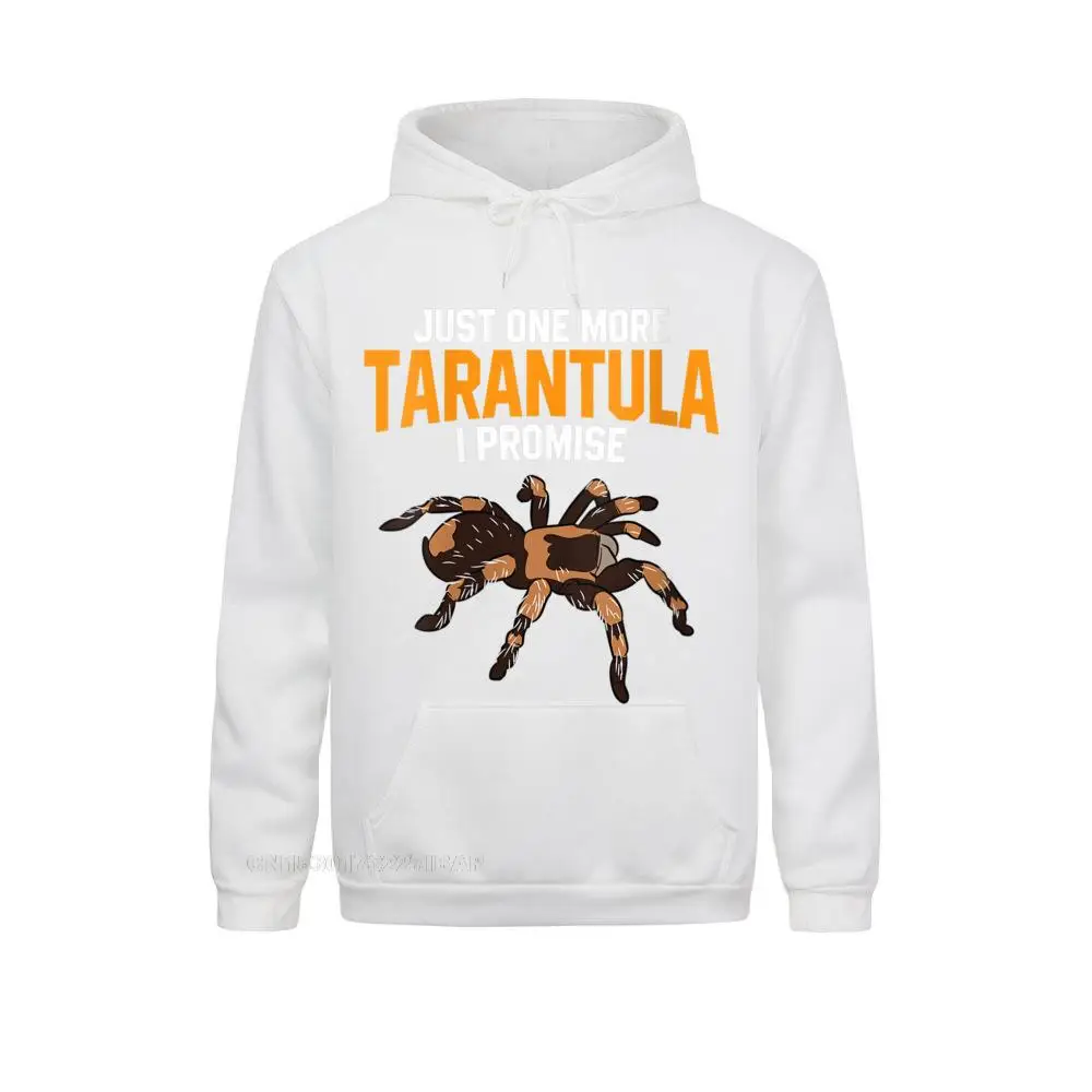 Womens Just One More Tarantula I Promise Funny Spider Lover O-Neck Hoodie Hoodies Party Hoods Hot Sale Summer Sweatshirts