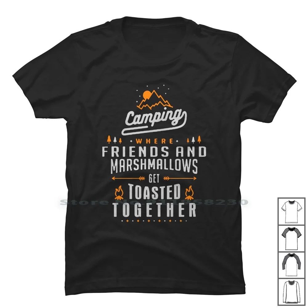 Camping Friends Marshmallov T Shirt 100% Cotton Adventure Together Popular Ture Tage Ping Mall Camp End Cam Age