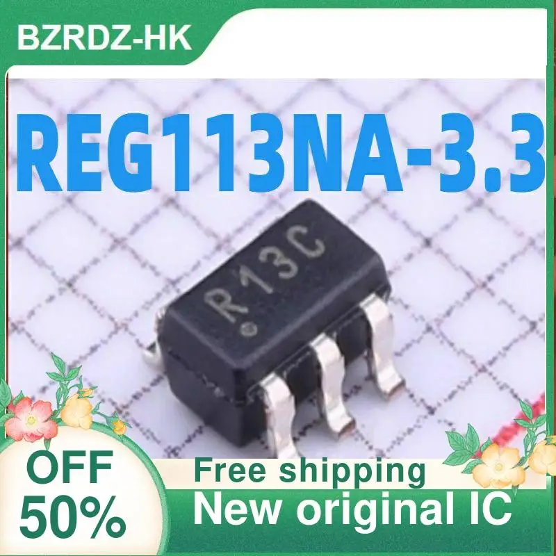 

10PCS REG113NA-3.3/5 R13C/R13B SOT23-5 New original IC