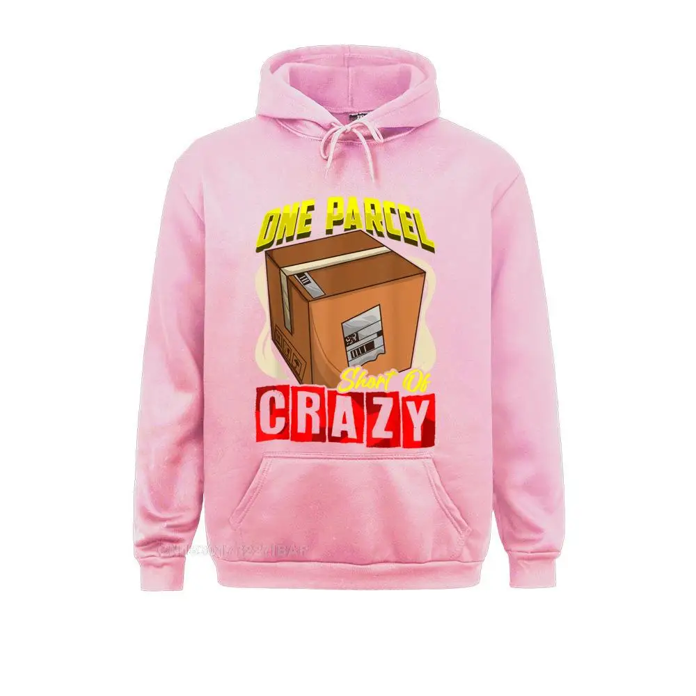 Postal Worker Shirt Mail Carrier One Parcel Short Of Crazy Hoodies 2021 New Fashion Street Men Sweatshirts Party Sportswears