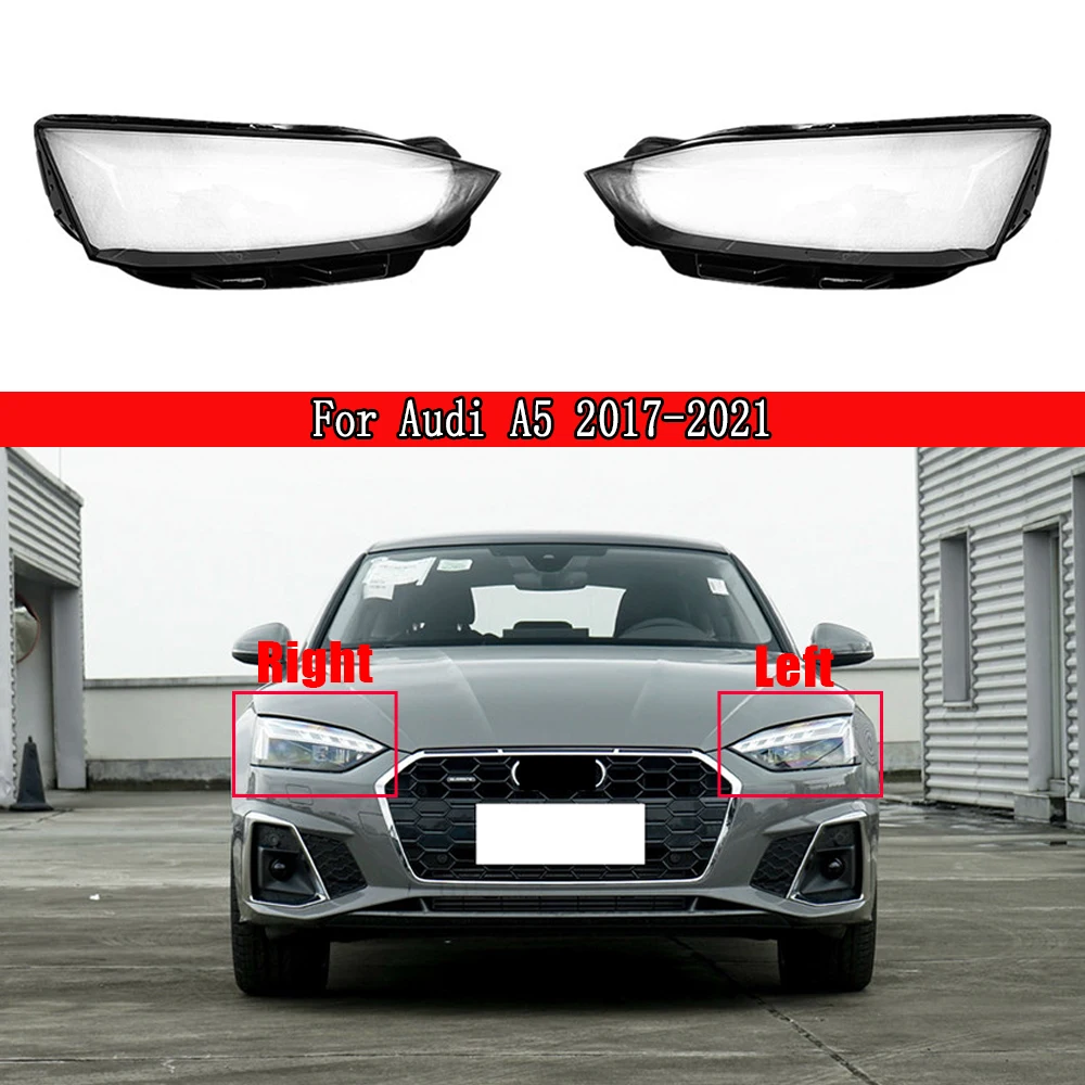 

For Audi A5 2017 2018 2019 2020 2021 Headlight Cover Transparent Lampshade Headlamp Shell Replace Original Lens Plexiglass