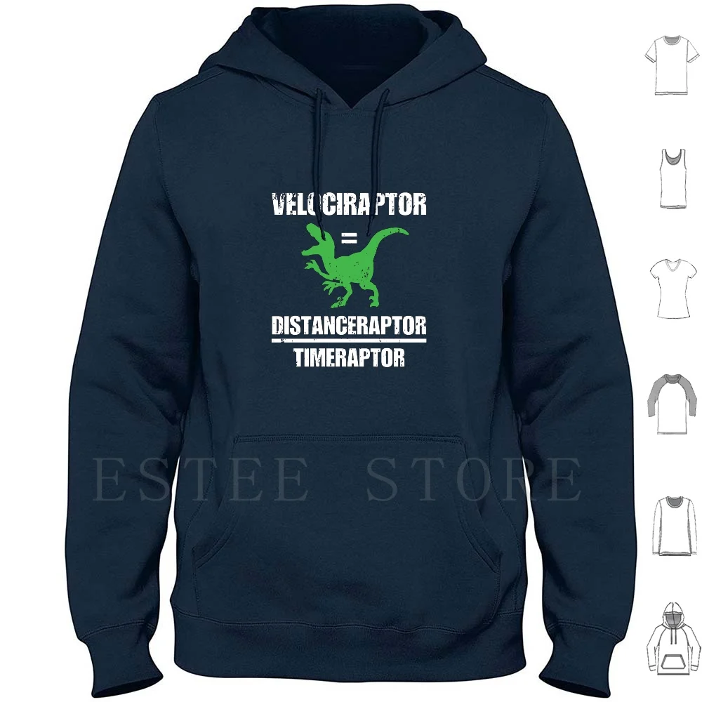 Velociraptor Equals Distance Over Time Raptor Hoodie Long Sleeve Dinosaur Physics Fun Math Funny Math Math Mathematics