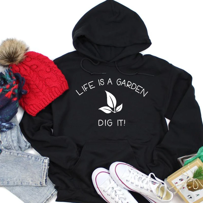 

Fashion Kawaii Hoodie Life Is A Garden Dig It Letter Print Casual Hoodies Funny Graphic Tumblr Harajuku Pullover