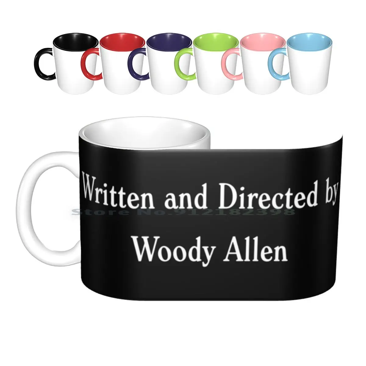 Written And Directed By Woody Allen Ceramic Mugs Coffee Cups Milk Tea Mug Woody Allen Written And Directed Written And Directed