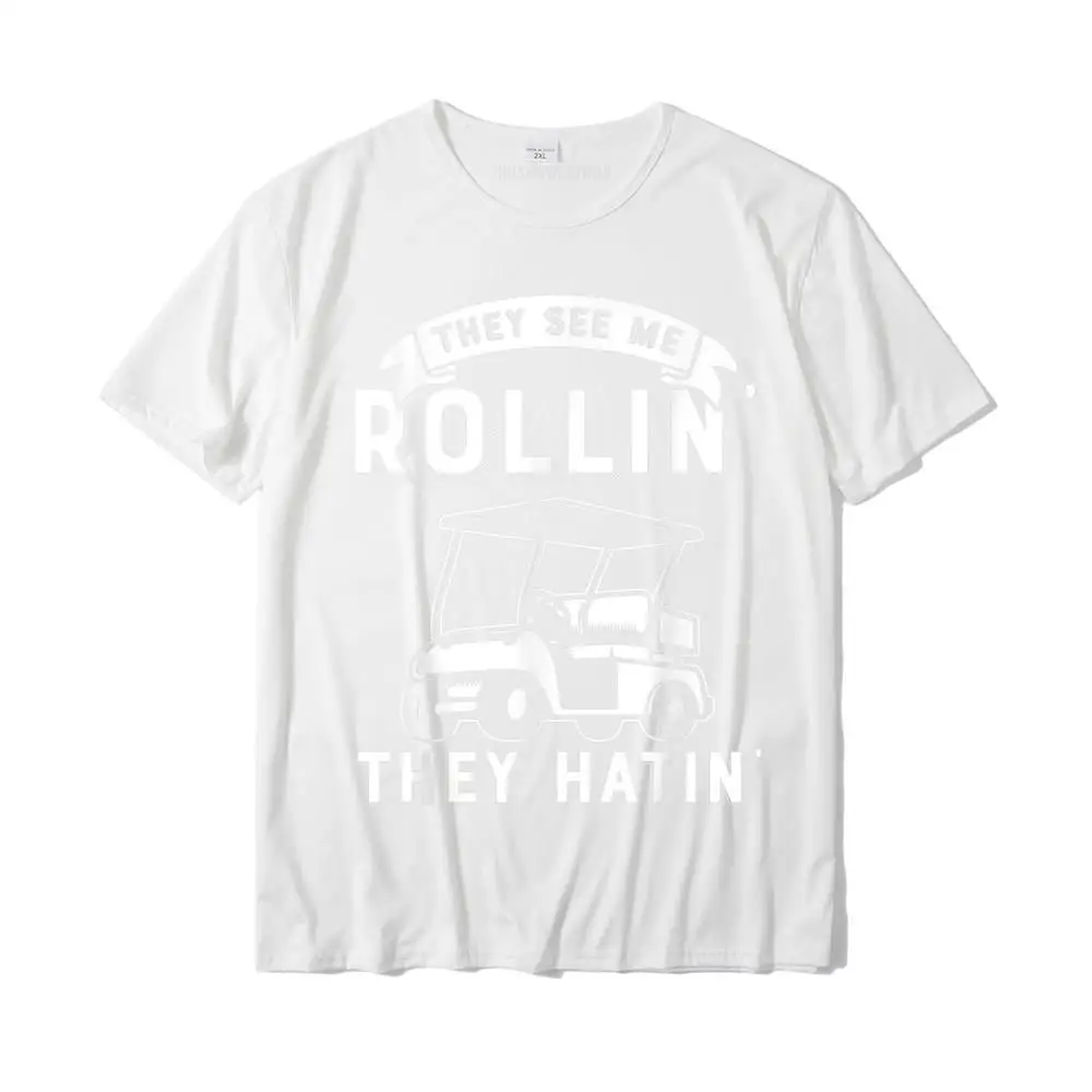 They See Me Rollin They Hatin Funny Golf Cart Meme Graphic T-Shirt Casual T Shirt for Men Cotton Tshirts Geek Popular