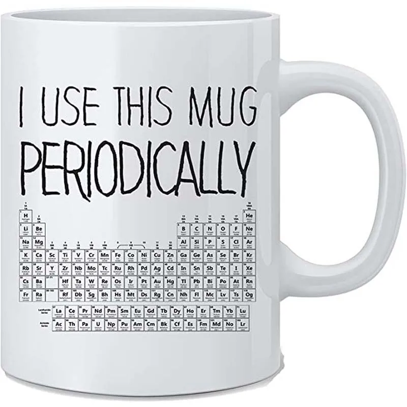 

I Use This Mug Periodically - Funny Science Periodic Table Coffee Mug - White 11 Oz. Coffee Mug - Great Novelty Gift for Dog Lov