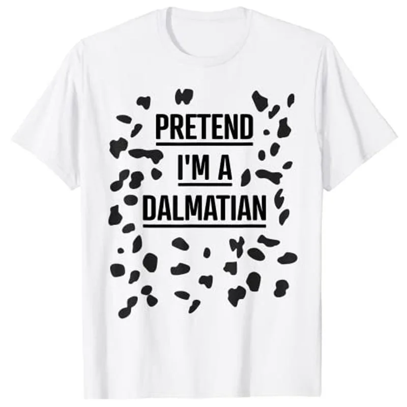 Pretend I'm A Dalmatian Shirt Funny Lazy Halloween Costume T-Shirt