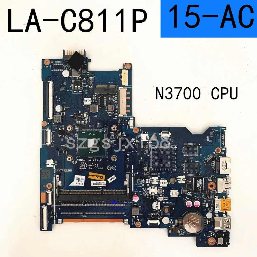 

For HP PAVILION 250 G4 15-AC Laptop Motherboard ABQ52 LA-C811P with N3700 815249-601 815249-501 815249-001 Mainboard 100% Teste