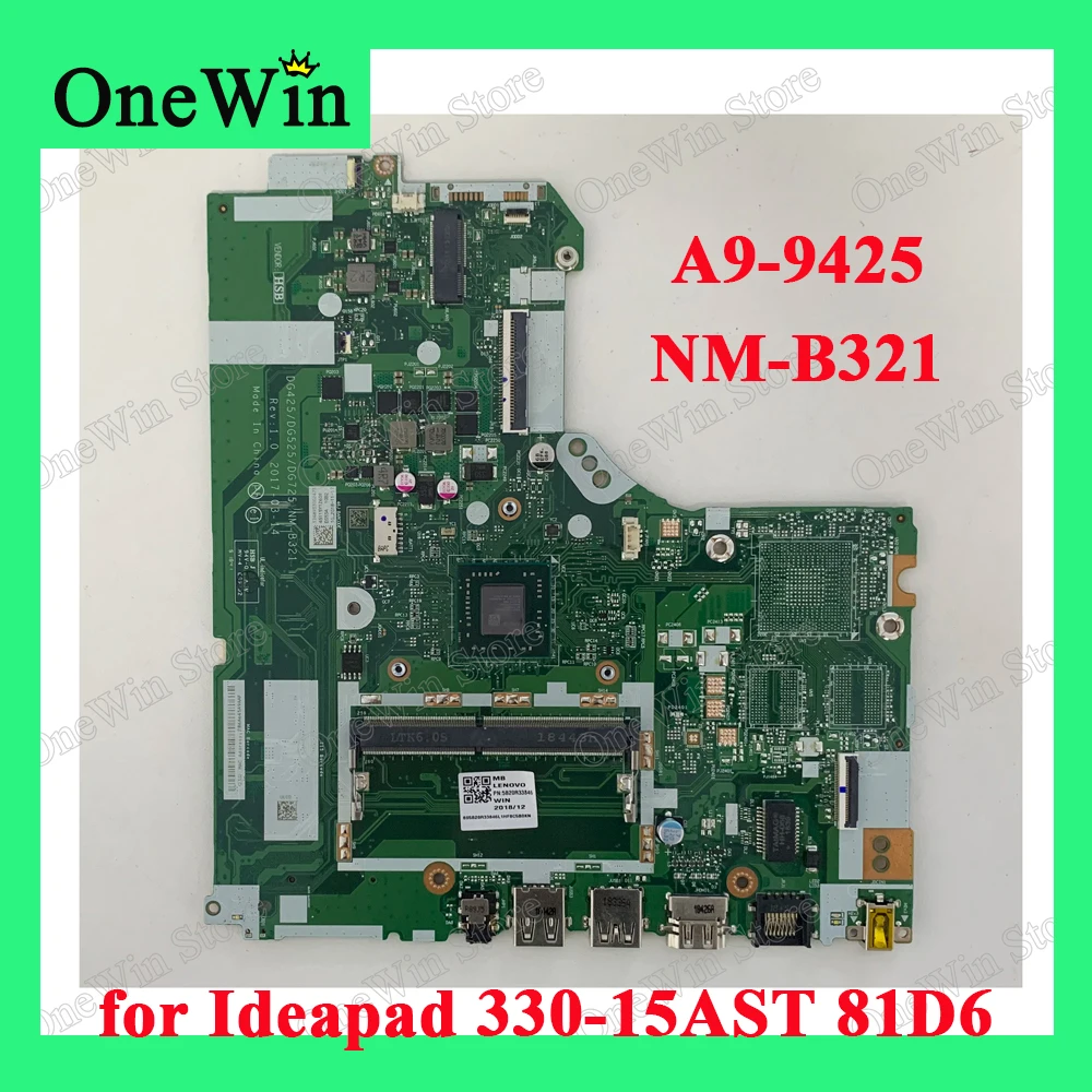 

FRU 5B20R33846 A9-9425 for 330-15AST 81D6 Ideapad Lenovo Laptop Motherboard DG425/DG525/DG725 NM-B321 Integrated MB AMD CPU DDR4