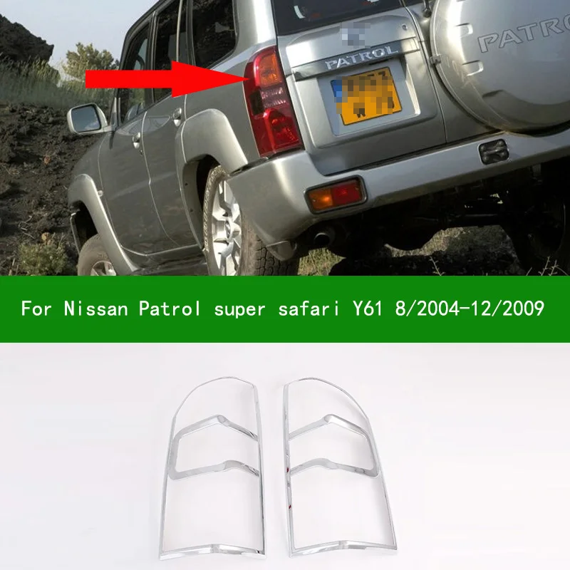 For Nissan Patrol Y61 Super Safari 8/2004-12/2009 Chrome silver car tail lamp Side taillight Cover Trim Bezel 2005 2006 2008