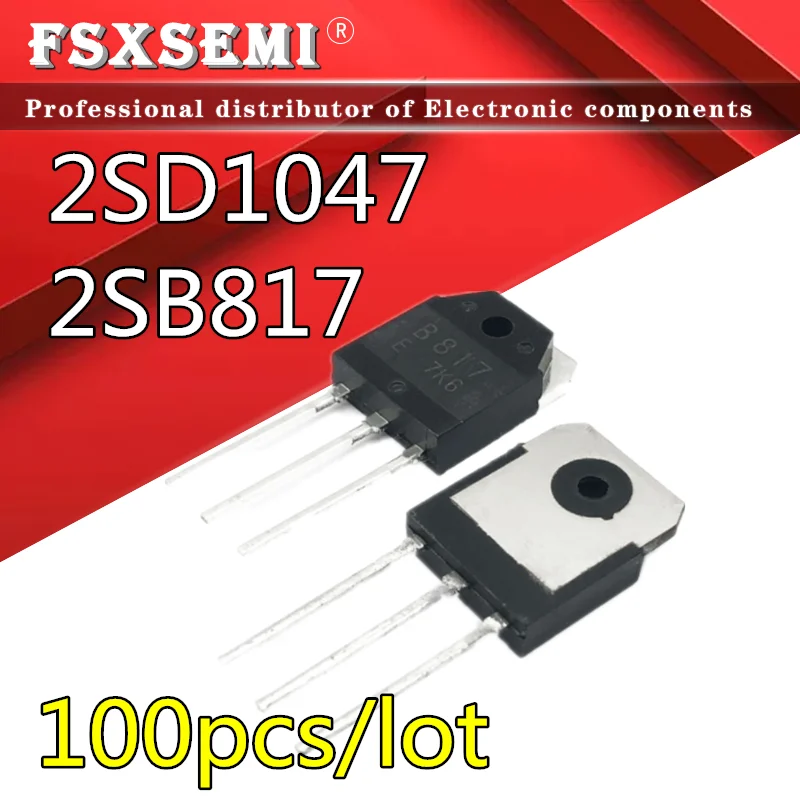 100pcs/lot New 2SB817 B817 2SD1047 D1047 TO-247 POWER TRANSISTORS IC