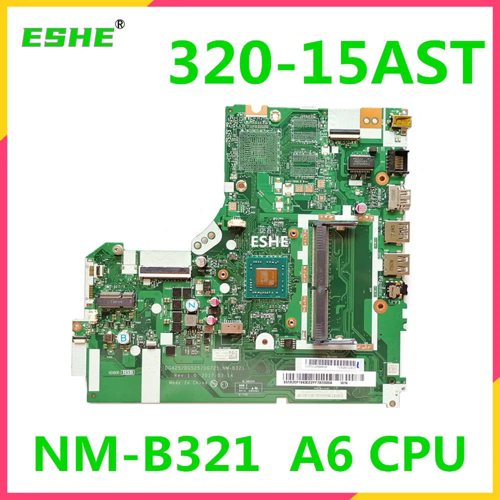 For Lenovo ideapad 320-15AST 330-15AST Laptop Motherboard DG425 DG525 DG725 NM-B321 With E2-9000 A4-9120 A6-9220 A9-9420 CPU