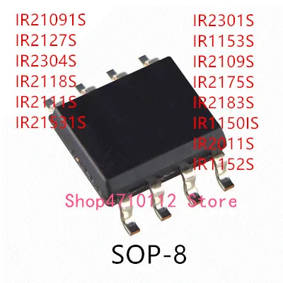 10PCS IR21091S IR2127S IR2304S IR2118S IR2111S IR21531S IR2301S IR1153S IR2109S IR2175S IR2183S IR1150IS IR2011S IR1152S IC