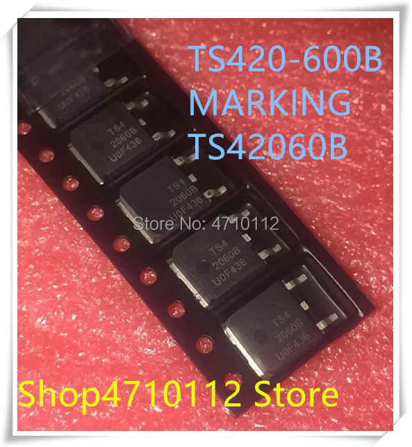 NEW 10PCS/LOT TS420-600B  TS420600 TS420 600B  TO-252 IC