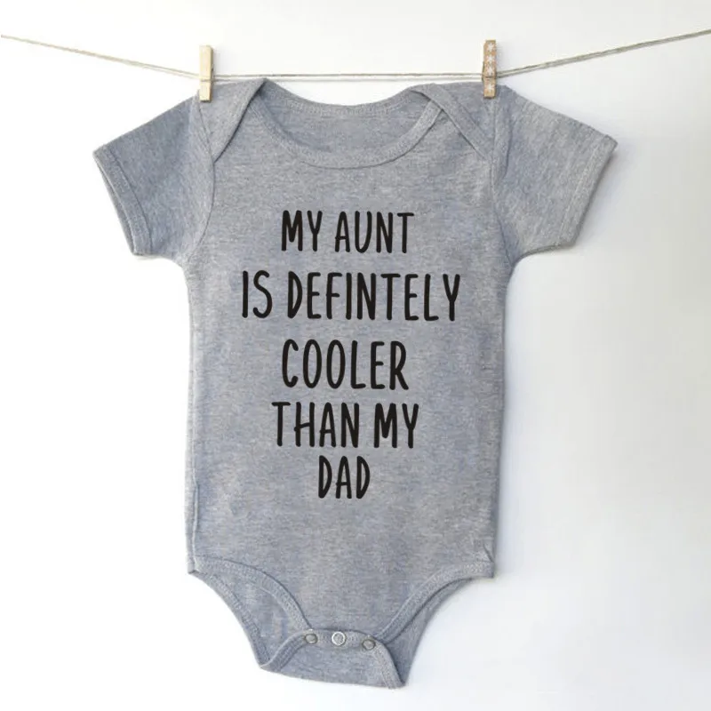 

My Aunt Is Defnitely Cooler Than My Dad Baby Bodysuit Cotton Short Sleeved Summer Newborn Clothes Boy Girl Romper