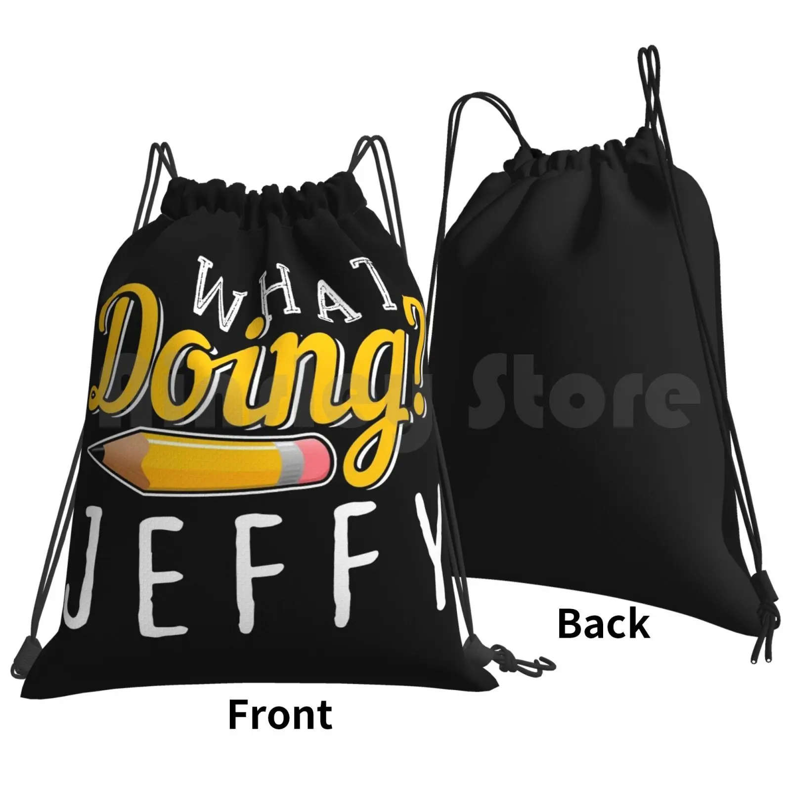 What Doing Jeffy Pencil Gift Cute Funny School Backpack Drawstring Bags Gym Bag Waterproof Idea Cool Stylish Funny Fun