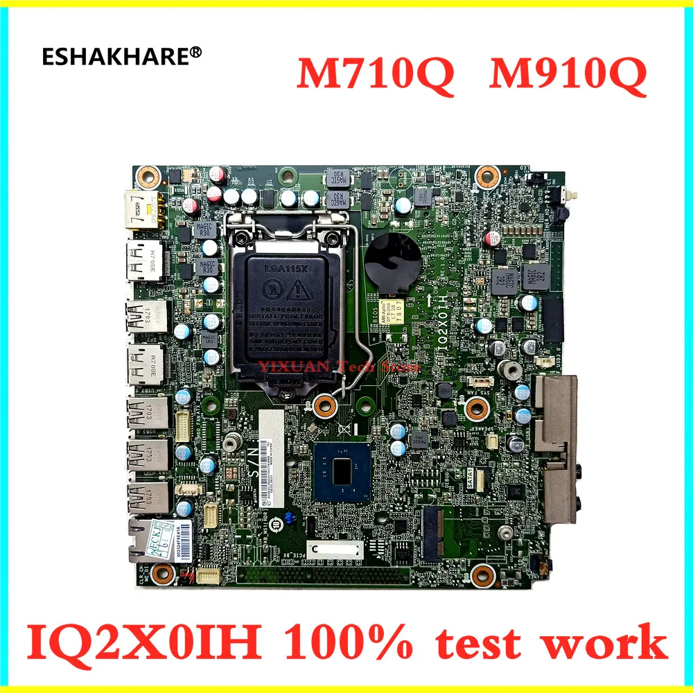 IQ2X0IH For Lenovo M710q M910q Desktop Motherboard Mainboard 01LM272 Motherboard 100% tested fully work Brand new original