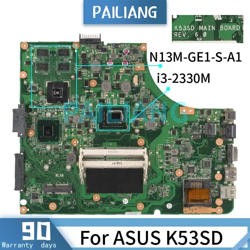 

Mainboard For ASUS K53SD i3-2330M Laptop motherboadrd REV:6.0 N13M-GE1-S-A1 DDR3 Tested OK