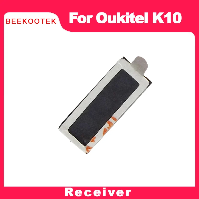 

BEEKOOTEK New Original Oukitel K10 speaker receiver Front Ear Earpiece Repair Accessories For Oukitel K10 Phone