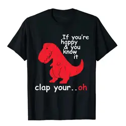 If You're Happy You Know It Clap Your Hand Tops Tees Fashion Fashionable Cotton Men T Shirt Slim Fit Harajuku Camisas