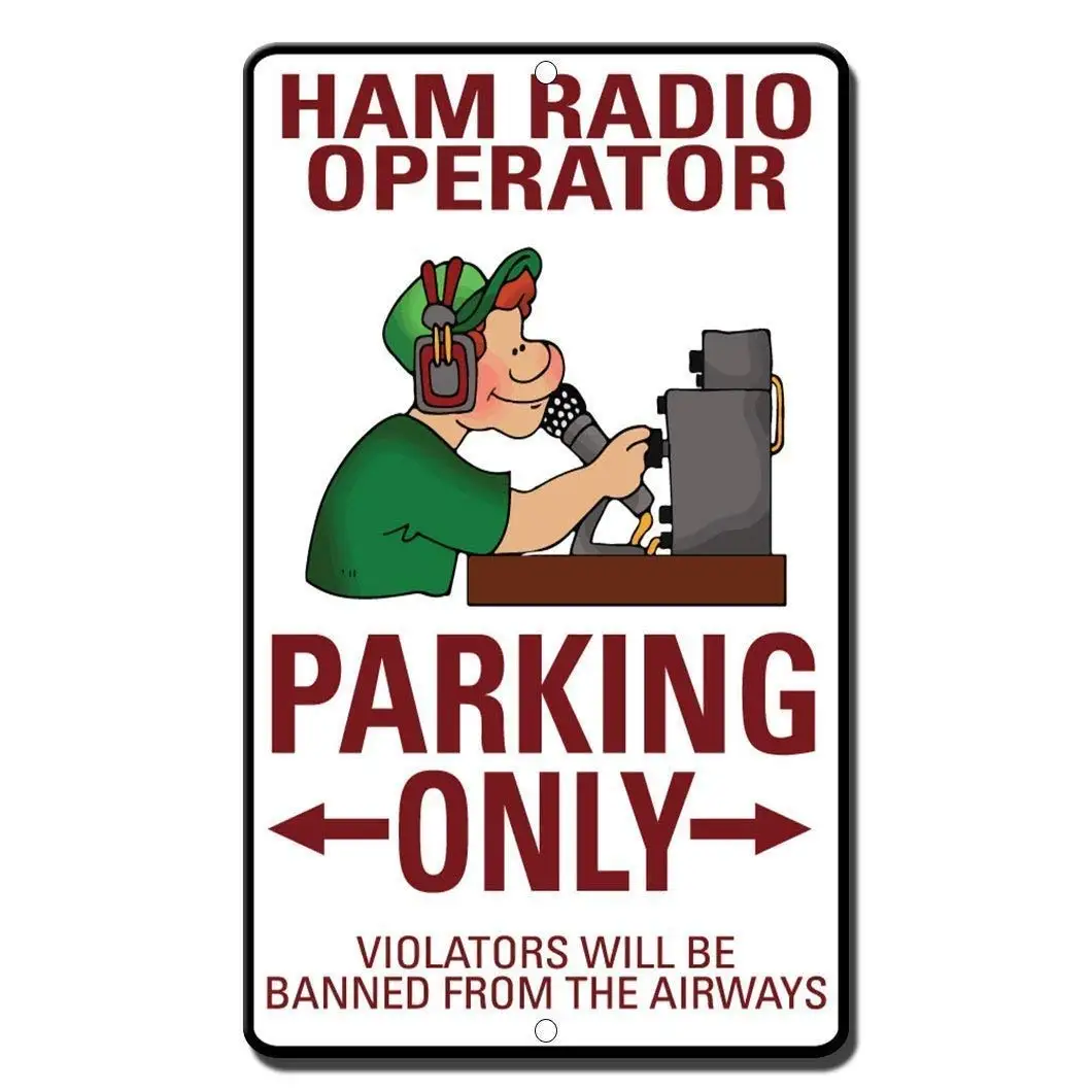 Guadalupe Ross Metal  Ham Radio Operator Parking Violators Will Be Banned Airwaves Sign Wall Decor Metal Sign 12x8 Inches