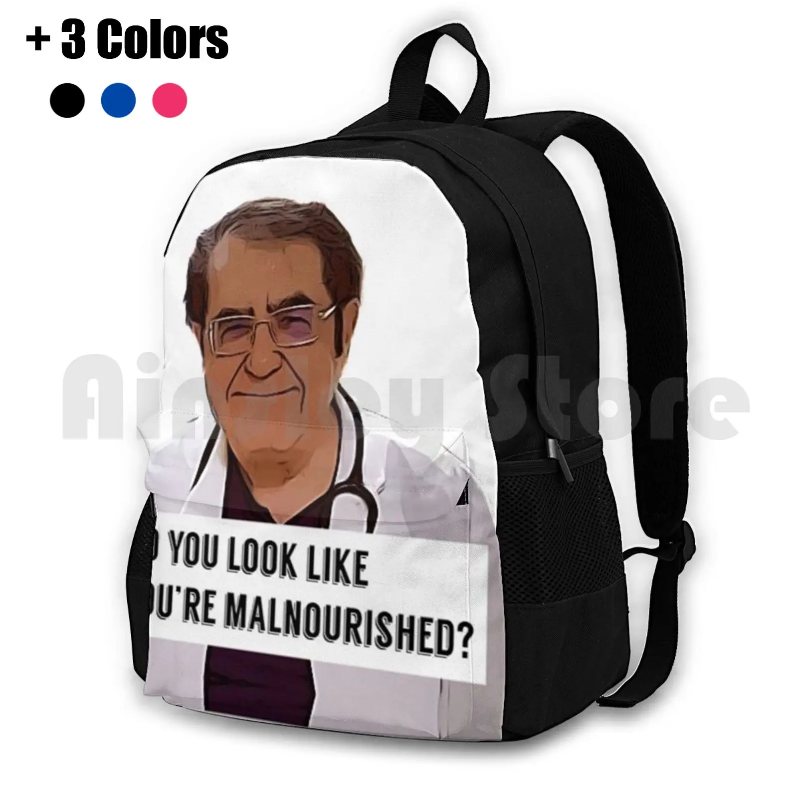 Dr Now-Do You Look Like You Are Malnourished , Digital Artwork Outdoor Hiking Backpack Riding Climbing Sports Bag Dr Now Now