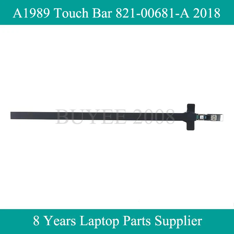 

Original For Macbook Pro 13.3" A1989 Touchbar Touch Bar Flex Cable 821-00681-A 2018 Year Replacement Tested Ok