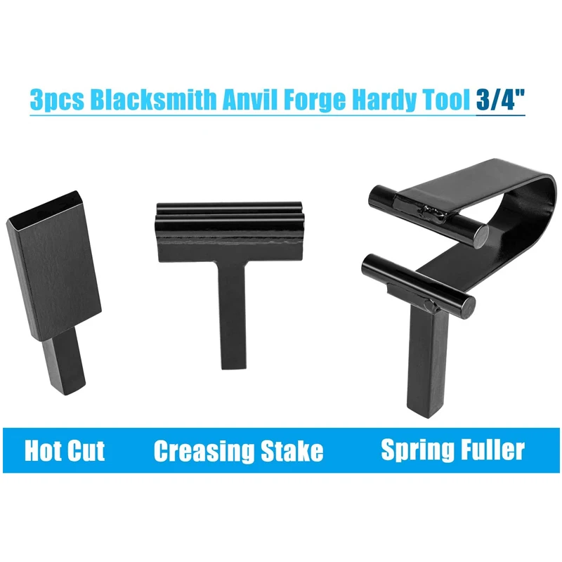 3/4 Inch Blacksmith Anvil Forge Hardy Tool Set 3PCS- Anvil Hot Cut Tool, Creasing Stake Tool, & Spring Fuller Hardy Tool