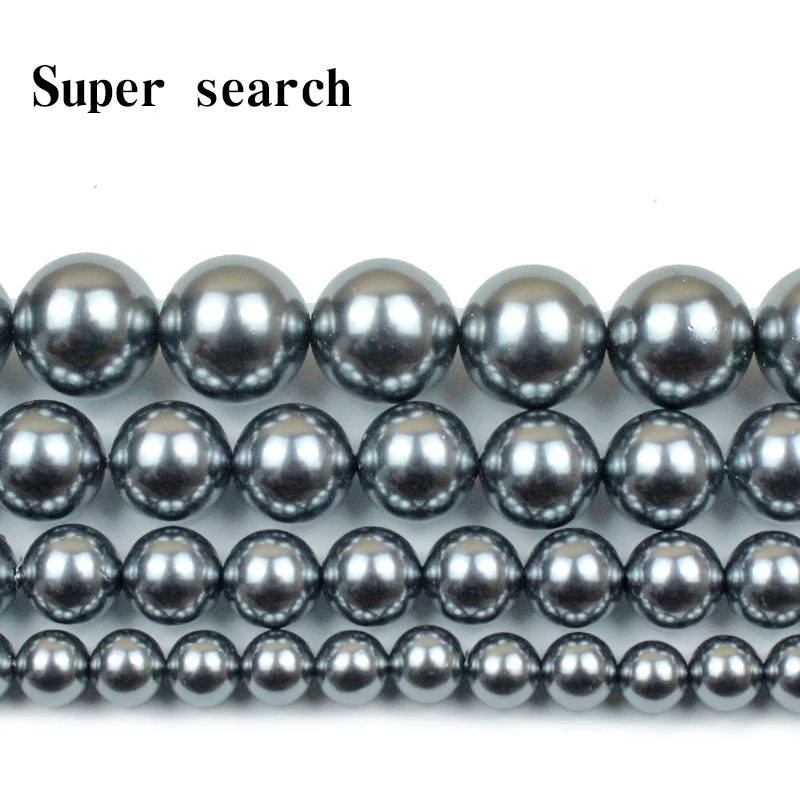 Gray Beads 4-12mm Plated Color Shell Pearl Natural Pearls Handmade DIY Jewelry Accessories Loose Beads Necklace Bracelet