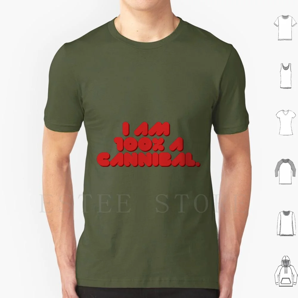 I Am 100% A Cannibal. T Shirt Men Cotton 6xl Tmg Armie Hammer I Am 100 A Cannibal