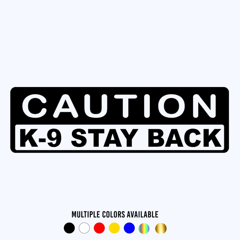 CK3369# Various Sizes vinyl car sticker caution K9 waterproof removable decal auto stickers for bumper rear window