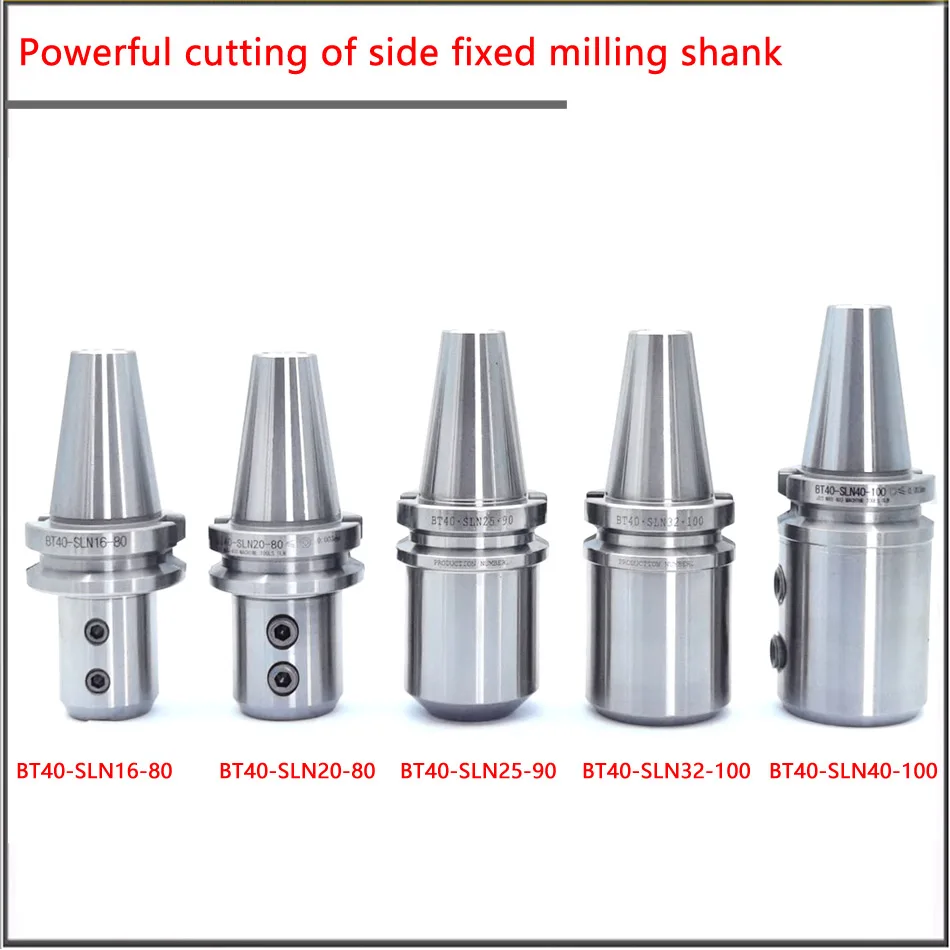 BT30 BT40 BT50 SLN16 20 25 32 40 Powerful cutting of side fixed milling shank Quick drilling corn milling cutter clamping shank