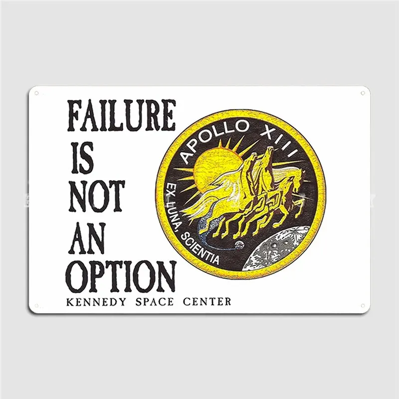 Apollo 11 Failure Is Not An Option Poster Metal Plaque Garage Club Garage Decoration Club Home Custom Tin Sign Poster