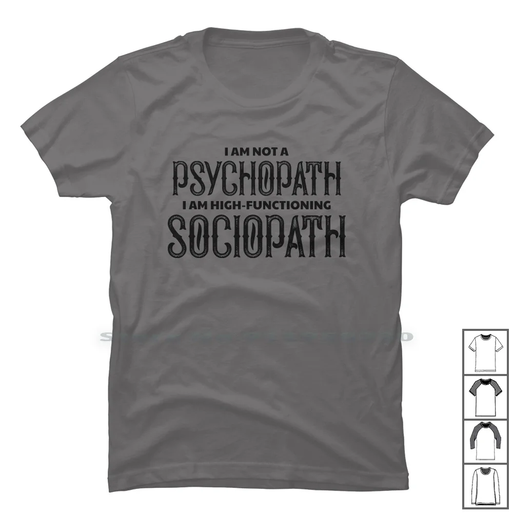 High Functioning Sociopath T Shirt 100% Cotton Sherlock Street Number Holmes Baker Week Path Lock High Son Fun So