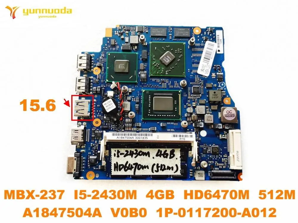 

Original for SONY MBX-237 laptop motherboard 15.6 MBX-237 I5-2430M 4GB HD6470M 512M A1847504A V0B0 1P-0117200-A012 test