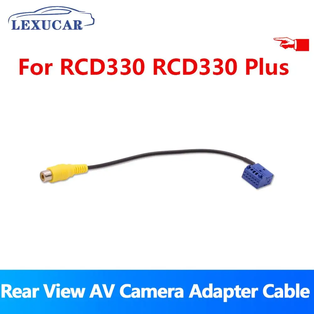 LEXUCAR Rear View AV Camera RVC Adapter Cable RCD330 Plus For VW Golf VI Jetta 5 6 MK5 MK6 Passat B6 Touran Tiguan Vento Polo