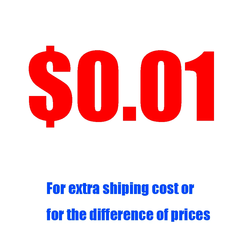 0.01 usd for extra shipping fee and the difference of price