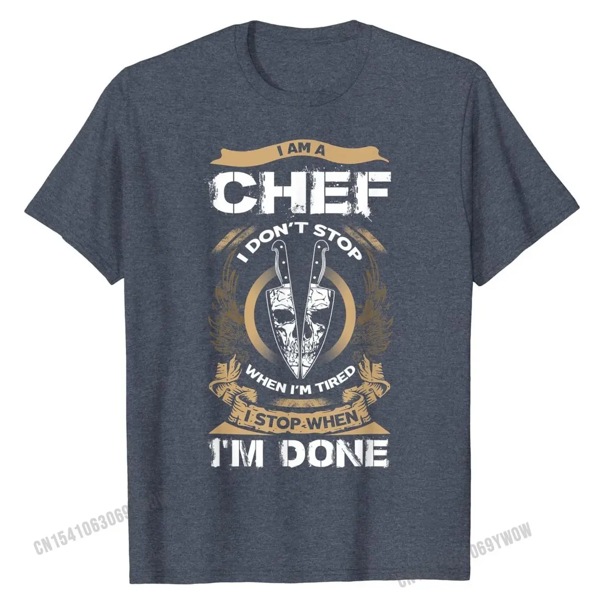 I Am A Chef T Shirt, I Don't Stop When I'm Tired T Shirt Cute Normal Tops Tees Cotton T Shirt for Students Printing