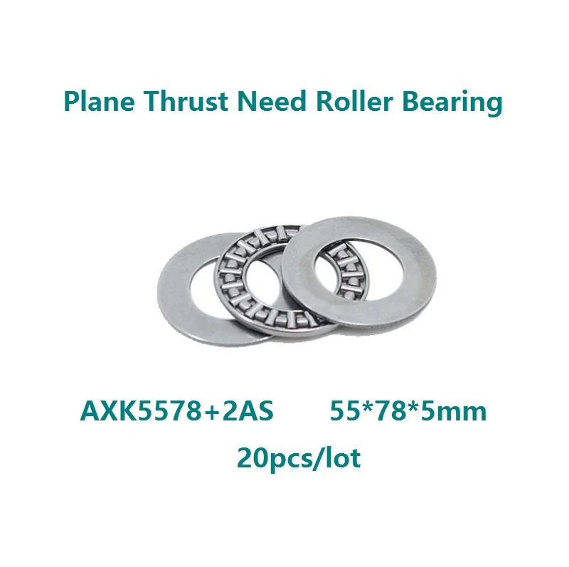 

20pcs/lot AXK5578+2AS 55×78×5mm Plane Thrust Need Roller Bearing Thrust Needle Roller Bearing Washers