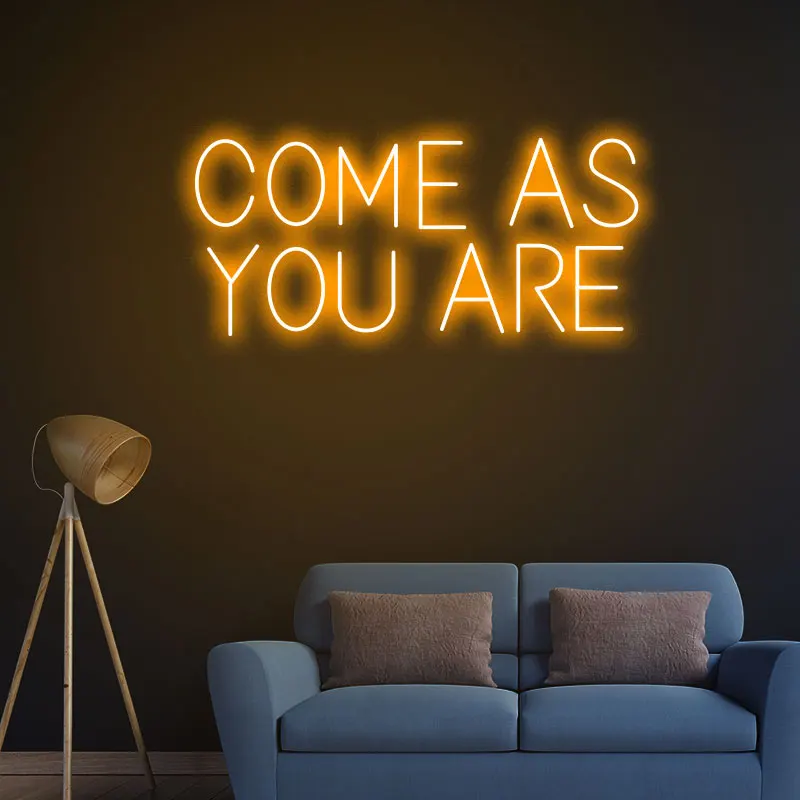 COME AS YOU ARE Neon Sign Customed Flex Led Light Strip 12V  Decoration For Your Home Room