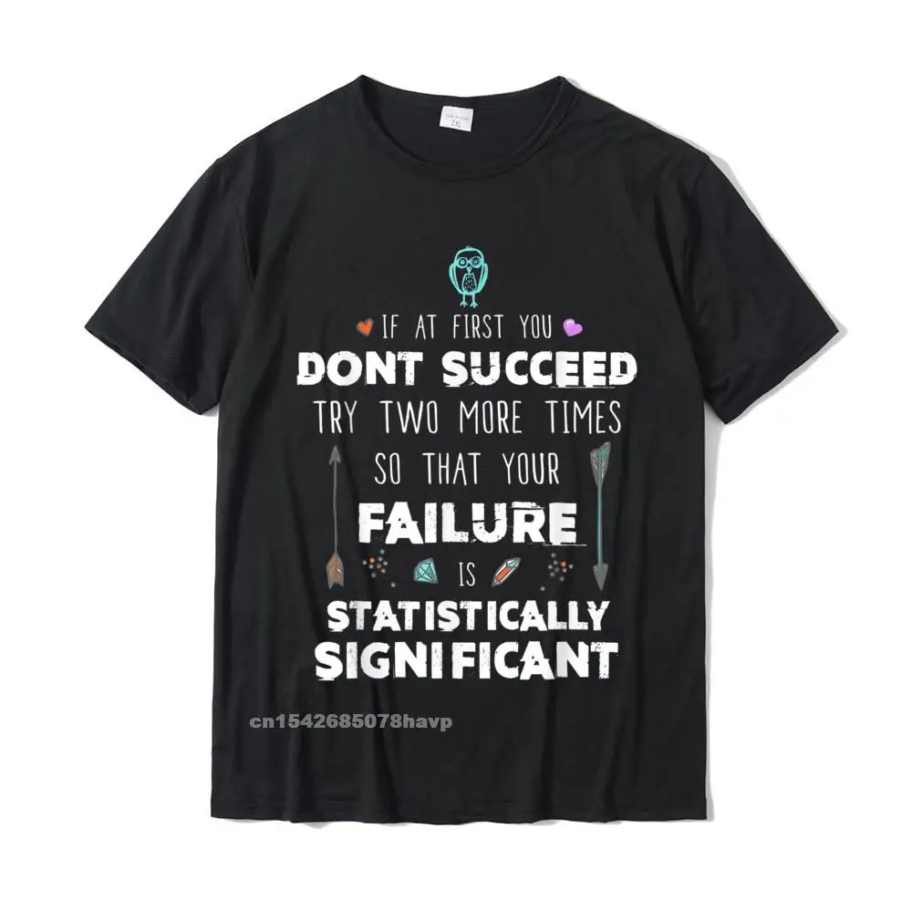 Funny Science Success Chemistry Motivation Nerd Gift T-Shirt Men's Faddish Leisure Tees Cotton T Shirt Custom