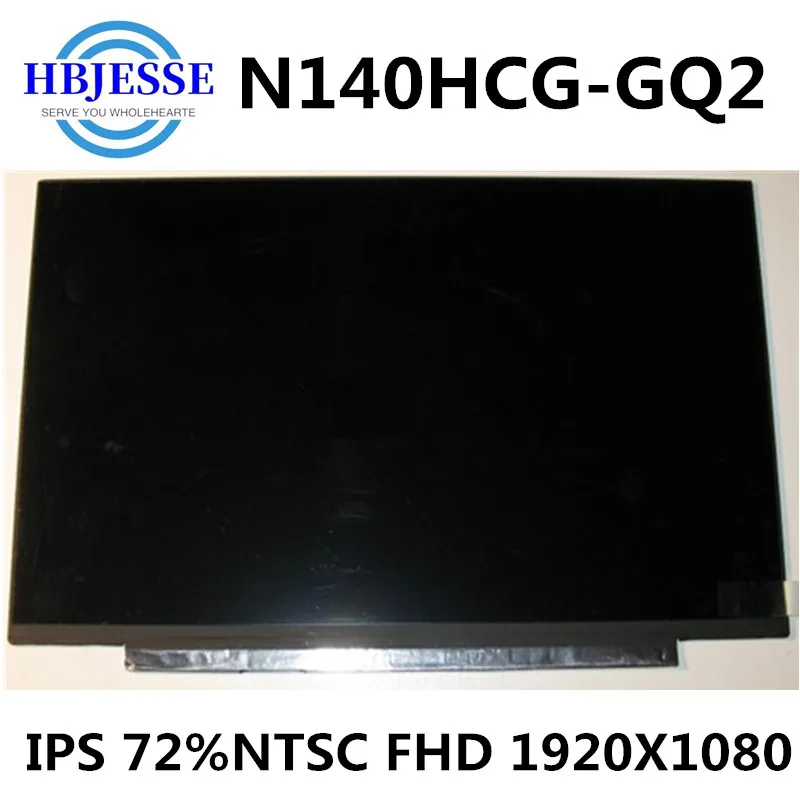 Panel de pantalla LED LCD de repuesto para ordenador portátil, matriz mate de 14,0 pulgadas, Original, modelo N140HCG-GQ2, IPS, FHD, 72%, NTSC, 30