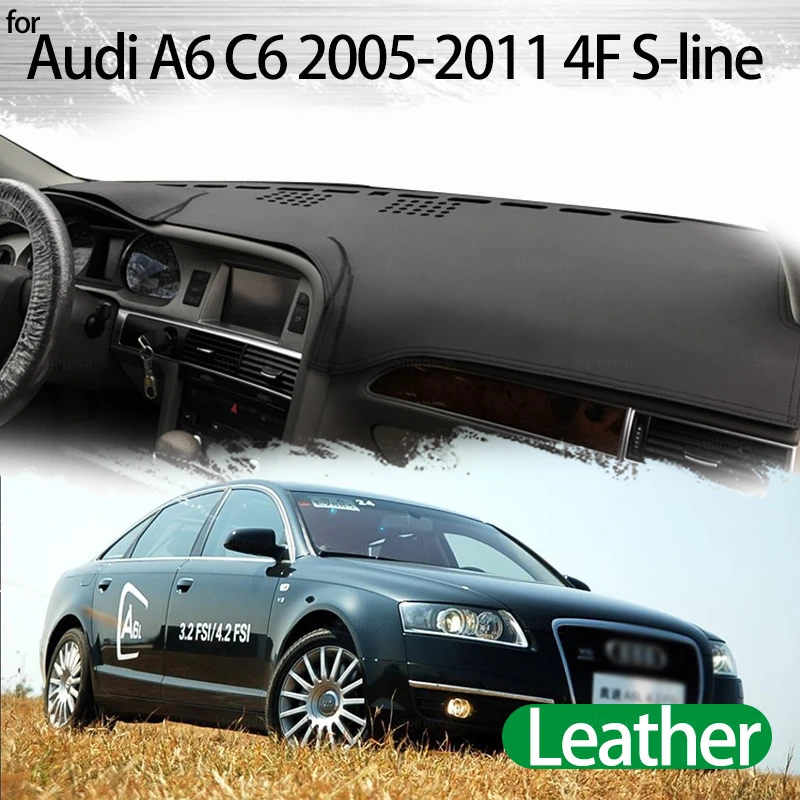 

Кожаный коврик для приборной панели для Audi A6 C6 2005-2011 4F S-line, коврик для приборной панели, коврик для приборной панели, аксессуары для стайлинга автомобилей