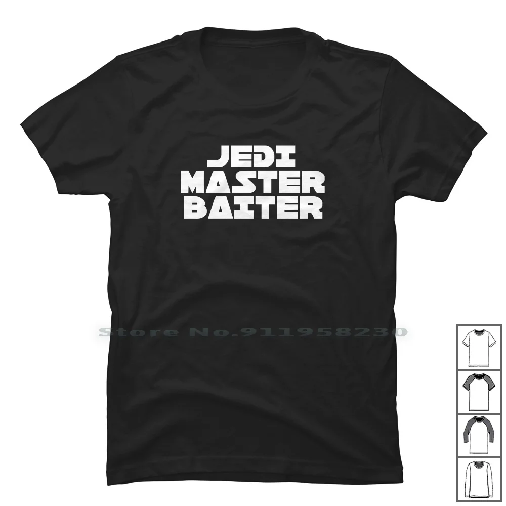 Jedi Master Baiter T Shirt 100% Cotton Birthday Animals Master Humor Comic Mast Love Jedi Geek Bait Fun Day