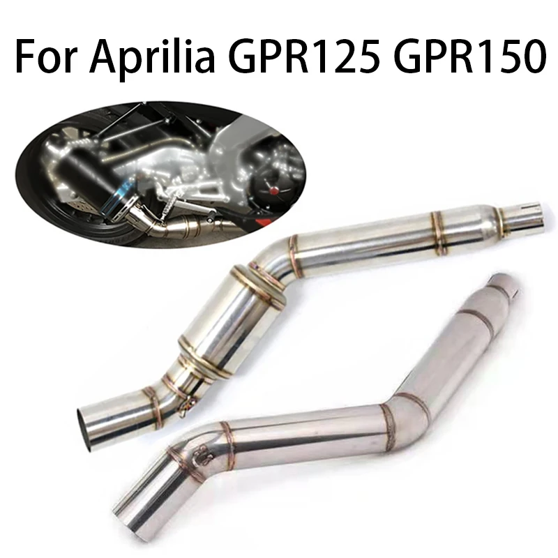 

For Aprilia GPR125 GPR150 Motorcycle Exhaust Front Pipe Muffler Middle Link Connect Pipe Section Delet Catalyst Escape Moto Part