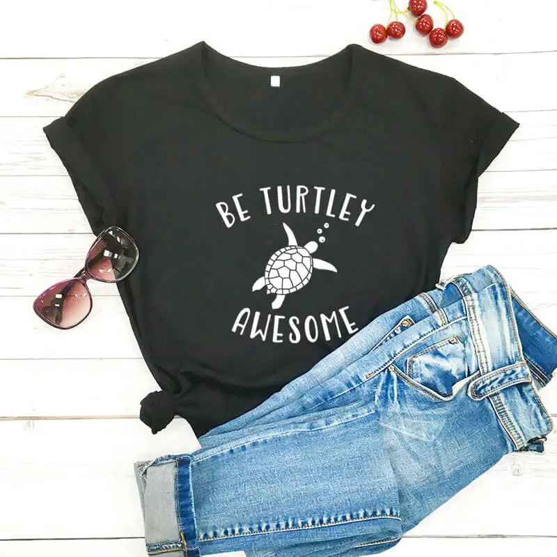 

Be Turtley Awesome Teacher Shirt New Arrival Summer 100%Cotton Funny T Shirt Teacher Gift Environmental Tees Turtle Lover Shirt