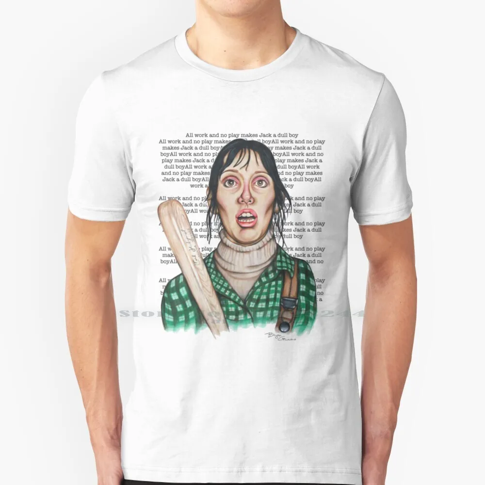 100% Cotton T Shirt Wendy Torrance Shelley Duvall Heres Johnny Jack Torrance Scary Classic Horror Danny Torrance All Work And