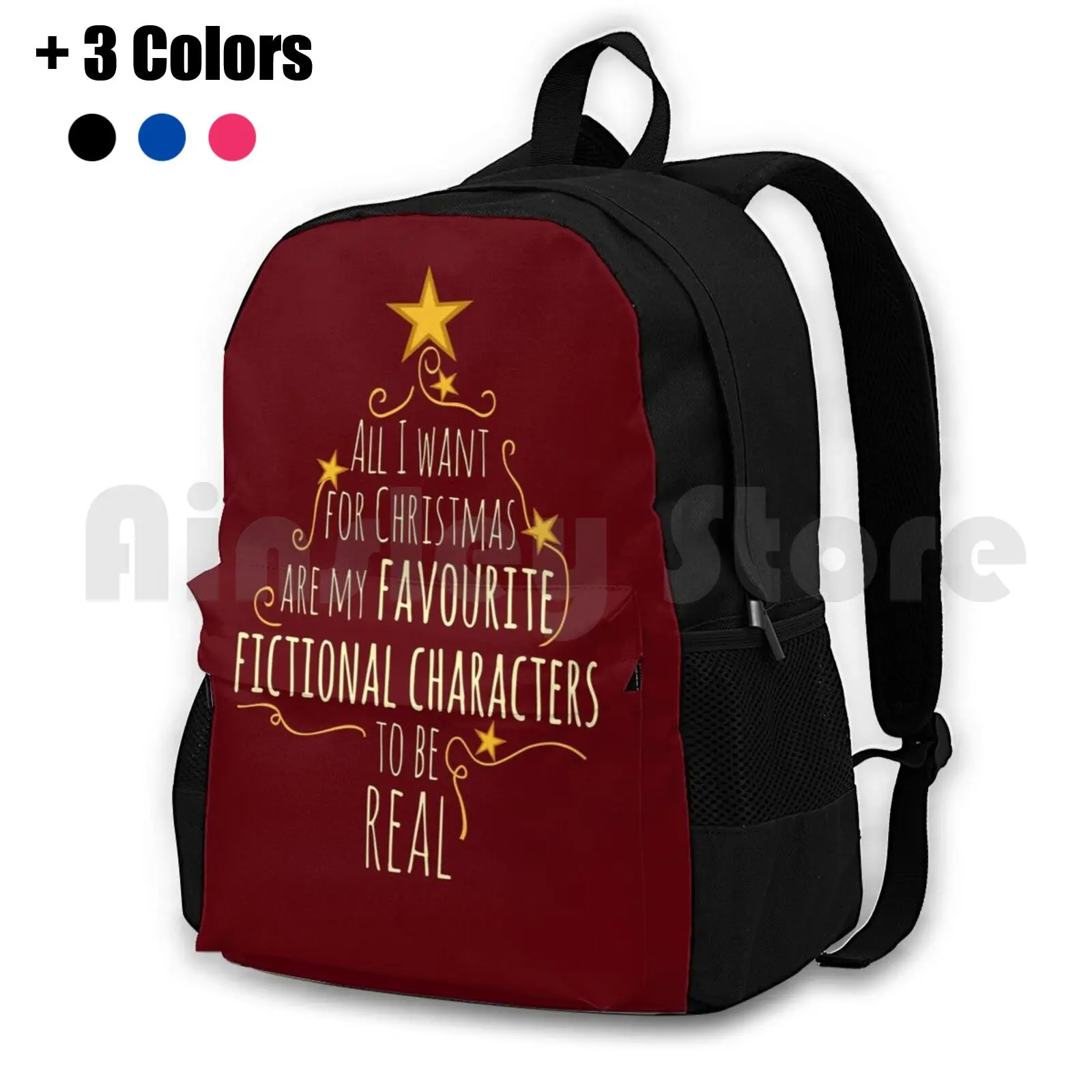 All I Want For Christmas Are My Favourite Fictional Characters To Be Real #1 Outdoor Hiking Backpack Riding Climbing Sports Bag