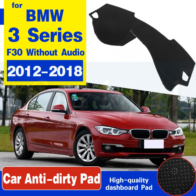 

For BMW 3 Series F30 2012~2018 Anti-Slip Anti-UV Mat Dashboard Cover Pad Dashmat Protect Carpet Accessories 318i 320i 325i 328i