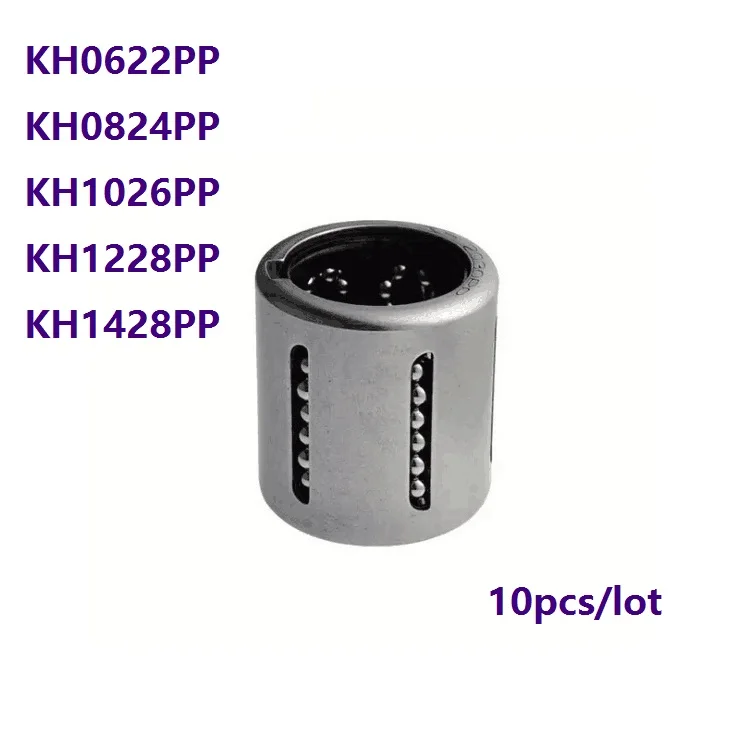 

10pcs/lot KH0622PP KH0824PP KH1026PP KH1228PP KH1428PP mini Linear Ball Bearings Pressing Linear Bushing for CNC